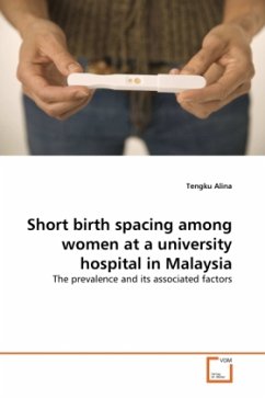 Short birth spacing among women at a university hospital in Malaysia - Alina, Tengku