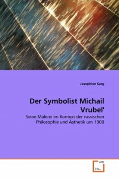 Der Symbolist Michail Vrubel' - Karg, Josephine