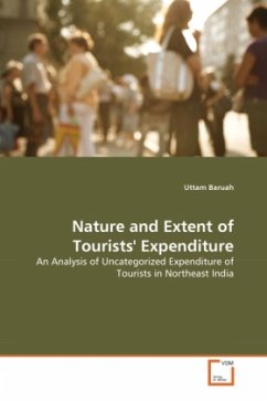 Nature and Extent of Tourists' Expenditure - Baruah, Uttam