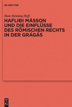 Hafliði Másson und die Einflüsse des römischen Rechts in der Grágás - Hoff, Hans Henning