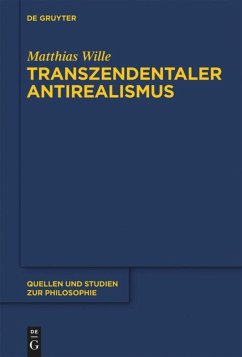 Transzendentaler Antirealismus - Wille, Matthias