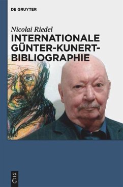 Internationale Günter-Kunert-Bibliographie 1947-2011 - Riedel, Nicolai