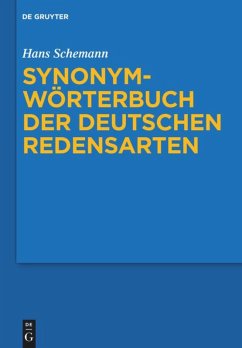 Synonymwörterbuch der deutschen Redensarten - Schemann, Hans