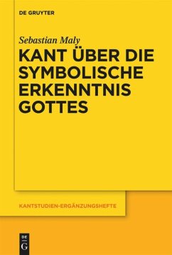 Kant über die symbolische Erkenntnis Gottes - Maly, Sebastian