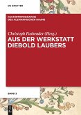 Aus der Werkstatt Diebold Laubers