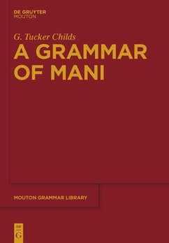 A Grammar of Mani - Childs, G. Tucker