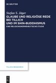 Glaube und Religiöse Rede bei Tillich und im Shin-Buddhismus