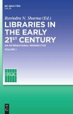 Libraries in the early 21st century, volume 1