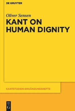 Kant on Human Dignity - Sensen, Oliver