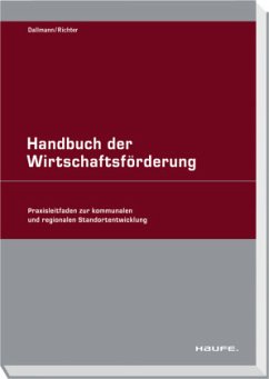 Handbuch der Wirtschaftsförderung - Richter, Michael;Dallmann, Bernd