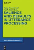 Salience and Defaults in Utterance Processing