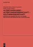 Altertumskunde ¿ Altertumswissenschaft ¿ Kulturwissenschaft