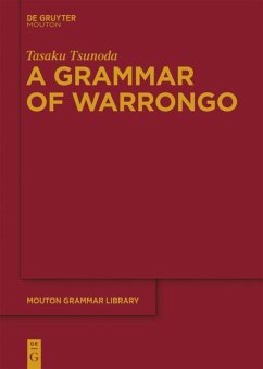 A Grammar of Warrongo - Tsunoda, Tasaku