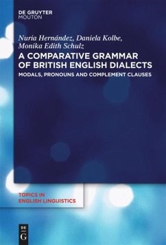 A Comparative Grammar of British English Dialects - Hernández, Nuria;Kolbe, Daniela;Schulz, Monika Edith