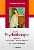 Frauen in Psychotherapie - Grundlagen – Störungsbilder – Behandlungskonzepte - Mit einem Geleitwort von Wolfgang Mertens