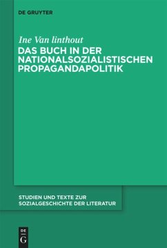 Das Buch in der nationalsozialistischen Propagandapolitik - Van linthout, Ine