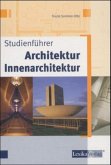 Architektur, Innenarchitektur, Landschaftsarchitektur / Studienführer
