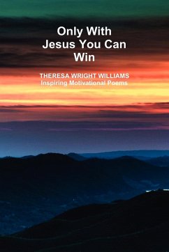 Only With Jesus You Can Win - Wright/Williams, Theresa