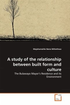 A study of the relationship between built form and culture - Mthethwa, Majahamahle Nene