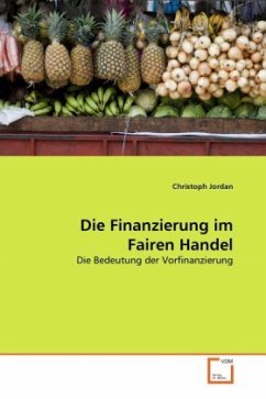 Die Finanzierung im Fairen Handel - Jordan, Christoph