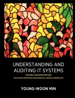Understanding and Auditing IT Systems, Volume 2 (Second Edition) - Min, Young-Woon