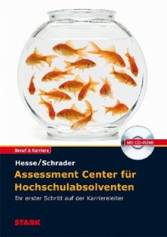 Assessment Center für Hochschulabsolventen, m. CD-ROM - Hesse, Jürgen; Schrader, Hans-Christian