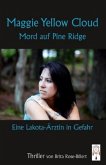 Maggie Yellow Cloud- Mord auf Pine Ridge