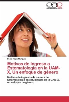 Motivos de Ingreso a Estomatología en la UAM-X, Un enfoque de género