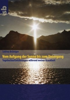 Vom Aufgang der Sonne bis zum Untergang