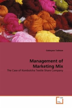 Management of Marketing Mix - Tadesse, Gebeyaw