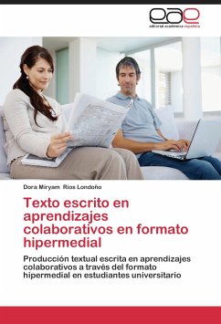 Texto escrito en aprendizajes colaborativos en formato hipermedial - Ríos Londoño, Dora Miryam