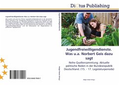 Jugendfreiwilligendienste. Was u.a. Norbert Geis dazu sagt