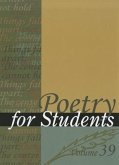 Poetry for Students, Volume 39: Presenting Analysis, Context, and Criticism on Commonly Studied Poetry