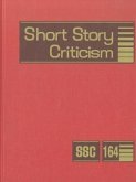 Short Story Criticism: Excerpts from Criticism of the Works of Short Fiction Writers