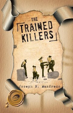 The Trained Killers - Manfredo, Joseph N.