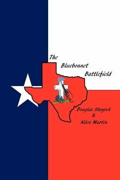 The Bluebonnet Battlefield - Shryock, Doug; Martin, Allen