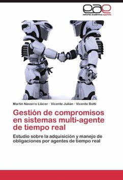 Gestión de compromisos en sistemas multi-agente de tiempo real - Navarro Llácer, Martín;Julián, Vicente;Botti, Vicente