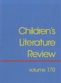 Children's Literature Review: Excerts from Reviews, Criticism, and Commentary on Books for Children and Young People