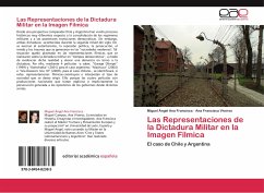 Las Representaciones de la Dictadura Militar en la Imagen Fílmica - Ana Francisca, Miguel Ángel;Viveros, Ana Francisca