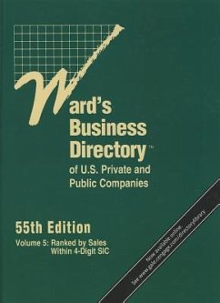 Ward's Business Directory of U.S. Private and Public Companies, Volume 5: Ranked by Sales Within 4-Digit SIC