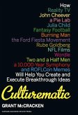 Culturematic: How Reality Tv, John Cheever, a Pie Lab, Julia Child, Fantasy Football . . . Will Help You Create and Execute Breakthr