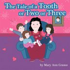 The Tale of a Tooth or Two or Three