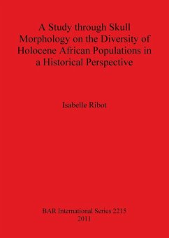 A Study through Skull Morphology on the Diversity of Holocene African Populations in a Historical Perspective - Ribot, Isabelle