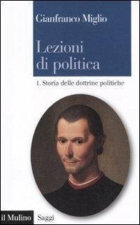 Storia delle dottrine politiche - Miglio, Gianfranco