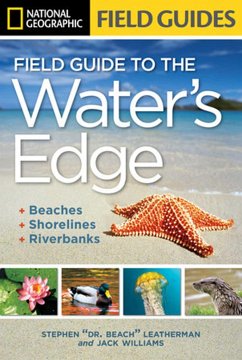 National Geographic Field Guide to the Water's Edge: Beaches, Shorelines, and Riverbanks - Williams, Jack