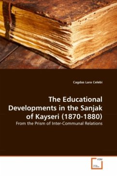 Cover The Educational Developments in the Sanjak of Kayseri (1870-1880)