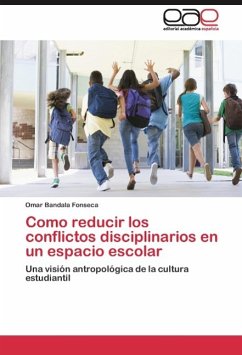 Como reducir los conflictos disciplinarios en un espacio escolar