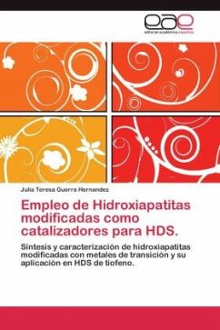 Empleo de Hidroxiapatitas modificadas como catalizadores para HDS. - Guerra Hernandez, Julia Teresa