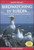 Birdwatching in Europa. I migliori luoghi per osservare gli uccelli in natura Birdwatching in Europa. I migliori luoghi per osservare gli uccelli in natura