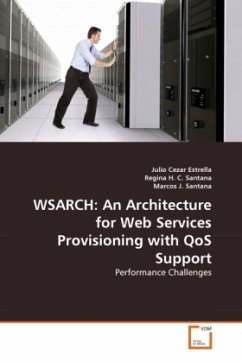 WSARCH: An Architecture for Web Services Provisioning with QoS Support - Estrella, Julio Cezar;Santana, Regina H. C.;Santana, Marcos J.